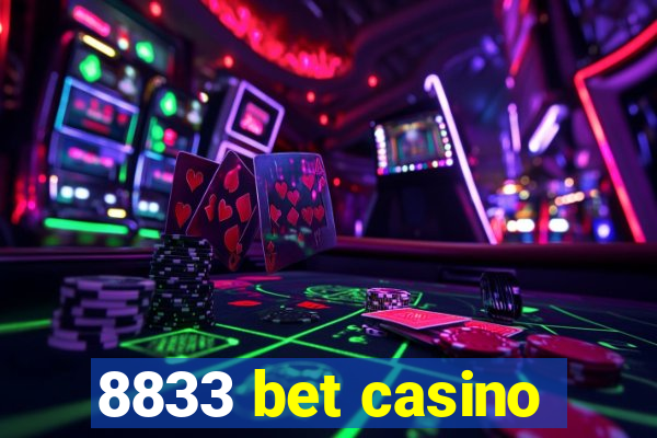 8833 bet casino